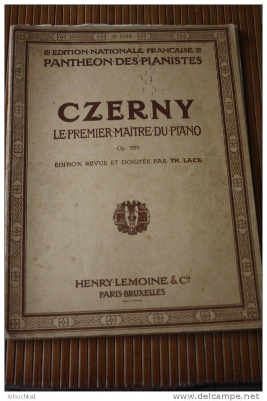 CZERNY 1er MAITRE DU PIANO OP 599 ED REVUE ET DOIGTée PR TH. LACK ED HENRY LE MOINE PARIS  MUSIQUE CLASSSIQUE PARTITION - A-C