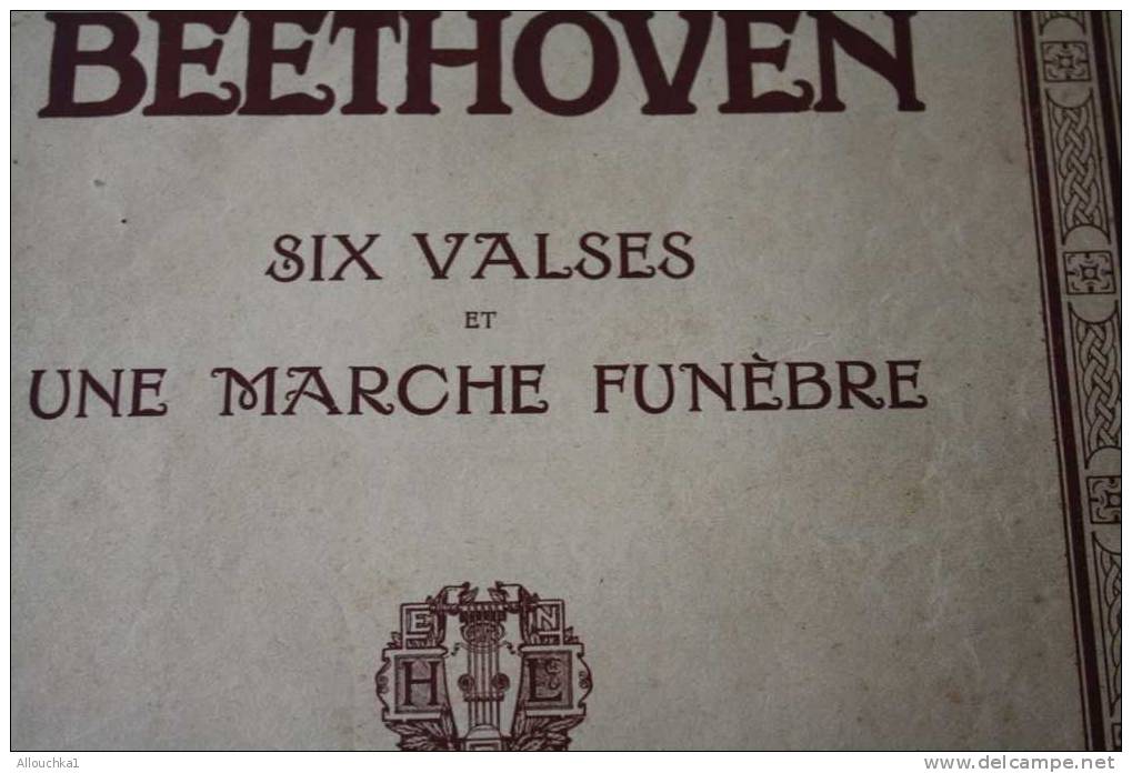 L. VAN BEETHOVEN PANTHEON DES PIANISTES N° 4 - 6 VALSES +1 MARCHE FUNEBRE H. LEMOIGNE & CIE MUSIQUE CLASSSIQUE PARTITION - A-C