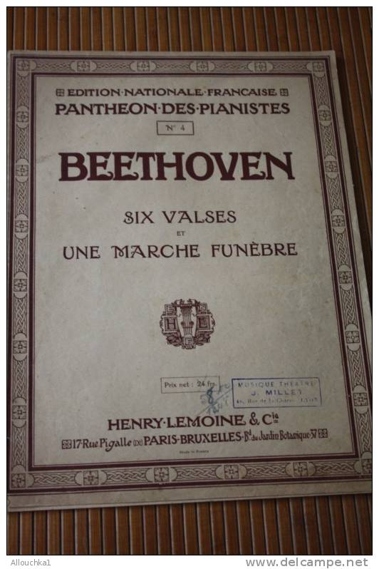 L. VAN BEETHOVEN PANTHEON DES PIANISTES N° 4 - 6 VALSES +1 MARCHE FUNEBRE H. LEMOIGNE & CIE MUSIQUE CLASSSIQUE PARTITION - A-C