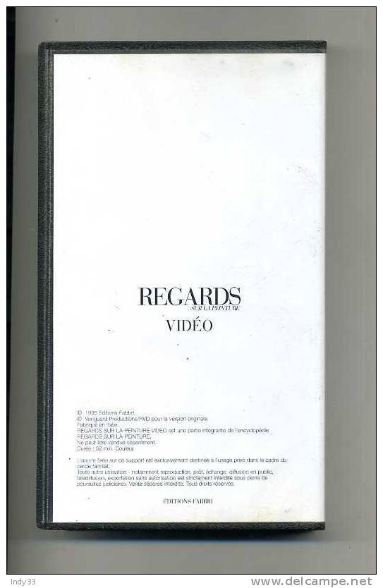 CASSETTE VIDEO REGARDS SUR LA PEINTURE . VAN GOGH . EDITIONS FABBRI 1995 - Documentaires