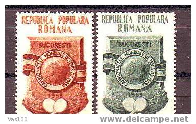 ROMANIA 1953 WORLD CAMPIONSHIP TENNIS DE TABLE MNH,OG,Mi 1423/1424. - Tenis De Mesa