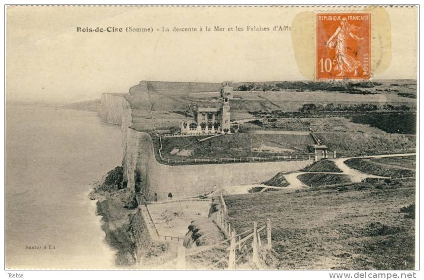 Bois-de-Cise - La Descente De Mer Et Les Falaises D'Ault  -1915 - Bois-de-Cise