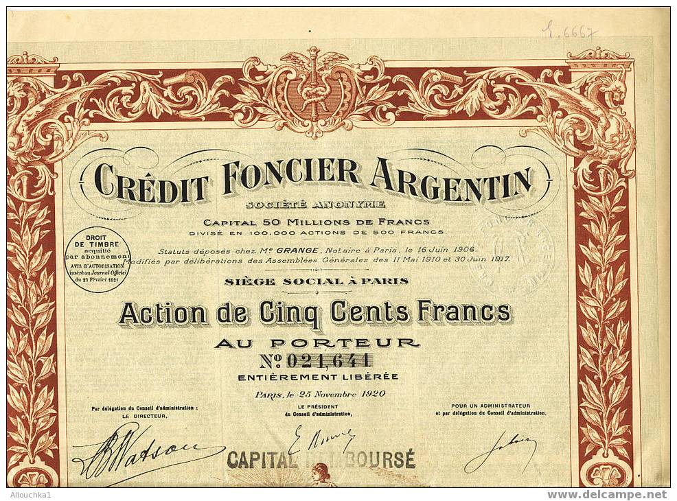 ACTION & TITRE DE 1920 CREDIT FONCIER ARGENTIN ACTION DE 500F CAPITAL REMBOURSE AVEC CACHET A SEC RELIEF - Banque & Assurance