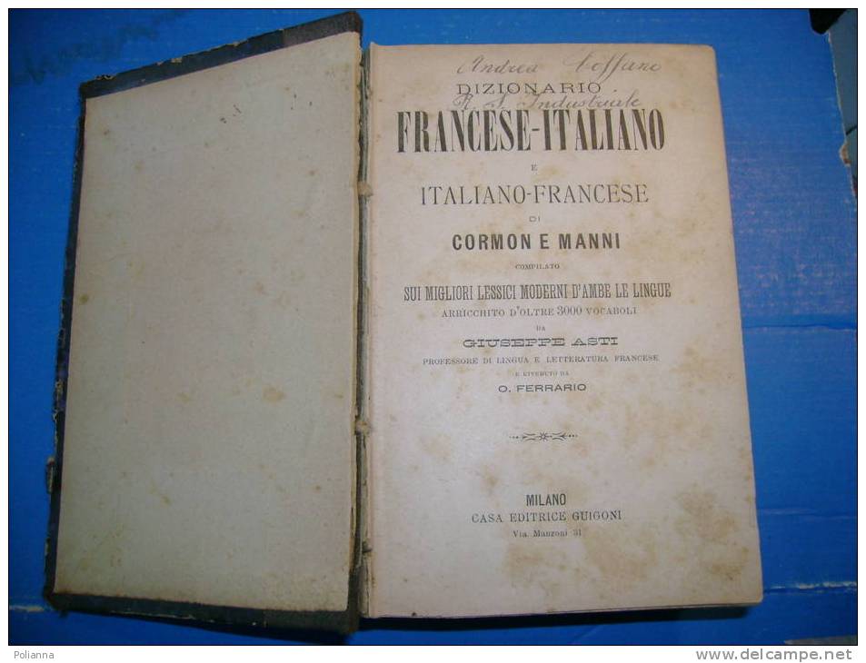 PE/37 G.Asti DIZIONARIO FRANCESE-ITALIANO Cormon E Manni Ed.Guigoni 1890 - Cursos De Idiomas