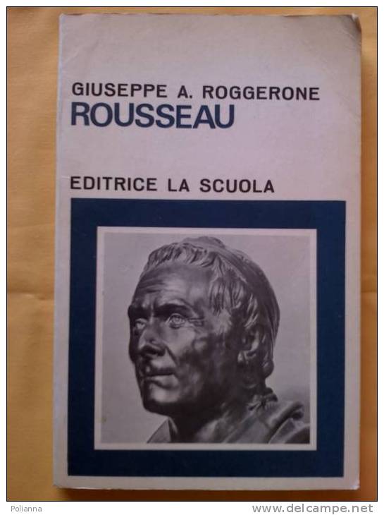 PF/24 Roggerone ROUSSEAU Ed.La Scuola 1969/pedagogia - Médecine, Psychologie