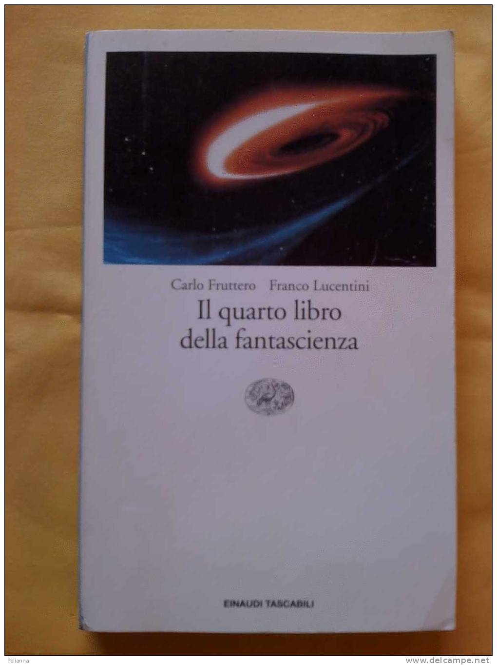 PF/25 Fruttero Lucentini IV LIBRO DELLA FANTASCIENZA I Ed. 1991 - Science Fiction Et Fantaisie