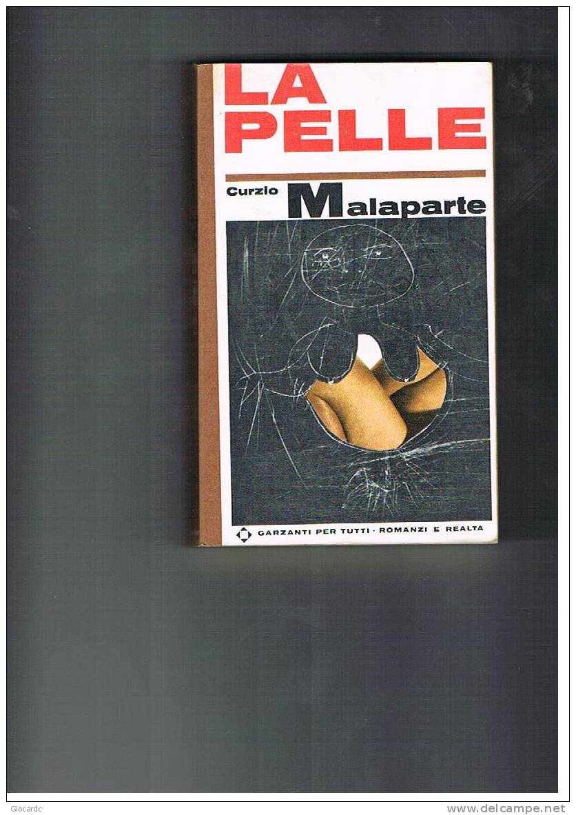 GARZANTI PER TUTTI -   CURZIO MALAPARTE: LA PELLE - Edizioni Economiche