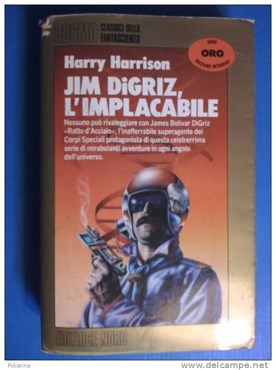 PF/33 Harrison JIM DIGRIZ L´IMPLACABILE Nord Cosmo ORO 1989 - Fantascienza E Fantasia