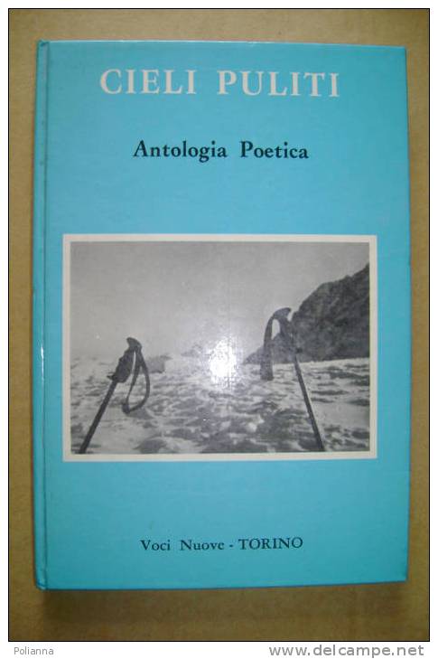 PG/7 CIELI PULITI Antologia Poetica Voci Nuove - To 1971 Alpinismo - Poetry