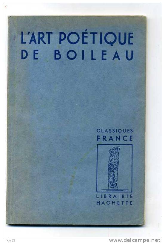 - L´ART POETIQUE DE BOILEAU . CLASSIQUES FRANCE . HACHETTE - Autores Franceses