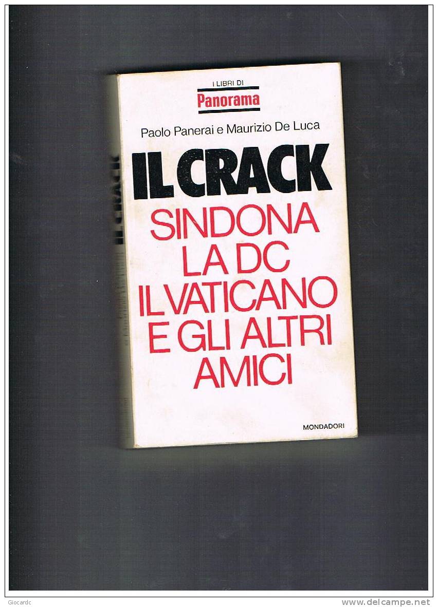 PAOLO PANERAI E MAURIZIO DE LUCA  - IL CRACK SINDONA............. - EDIZ.MONDADORI  1975 - Sociedad, Política, Economía