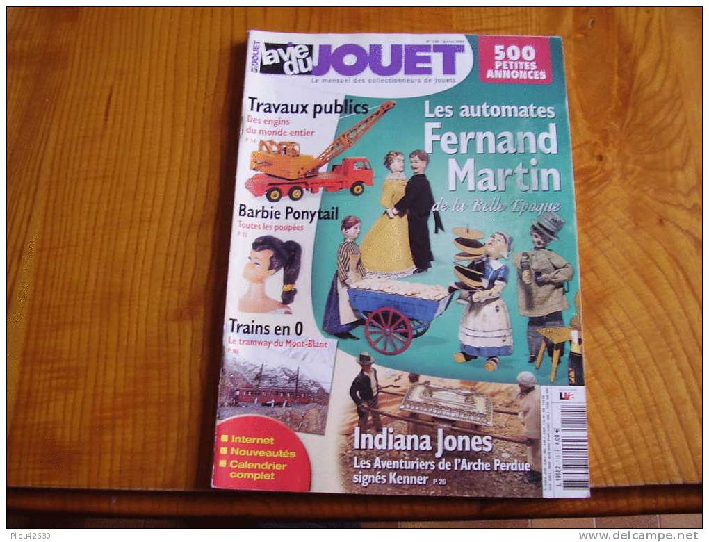 Revue Mensuelle La Vie Du Jouet N° 118 : Barbie , Tramway, Indiana Jones, Pif, Automates F. Martin, Travaux Publics..... - Brocantes & Collections