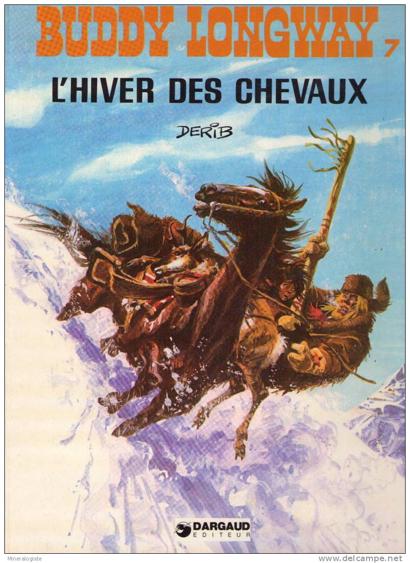 Derib – Buddy Longway – L\´hiver Des Chevaux - Buddy Longway