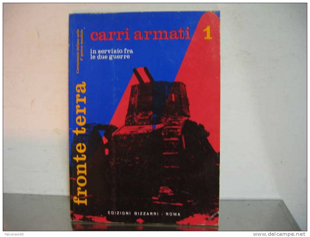 CARRI  ARMATI - Vol. 1 - Storia