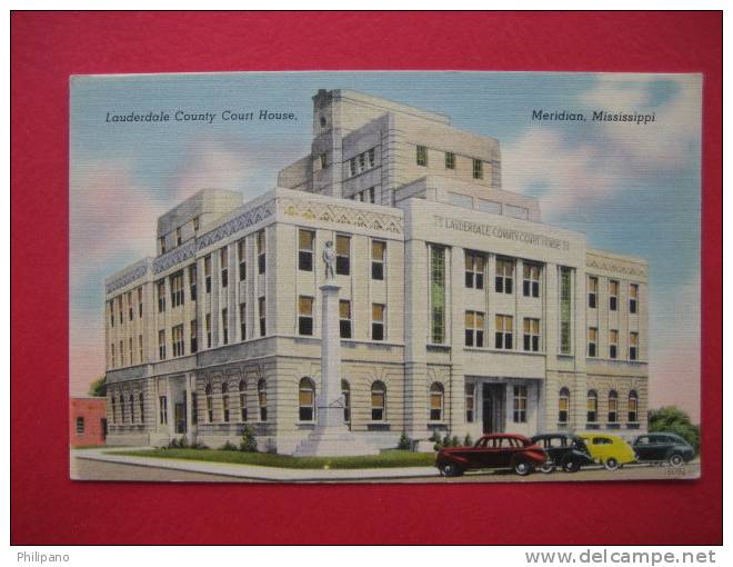 Meridian  Ms    Lauderdale County Court House     Linen - Meridian