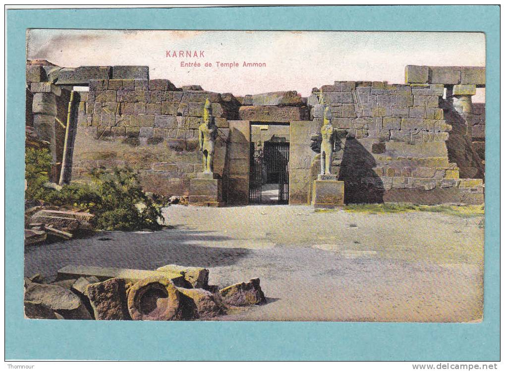 KARNAK  -  Entrée  De  Temple  Ammon   -  1911  -  BELLE CARTE   - - Other & Unclassified