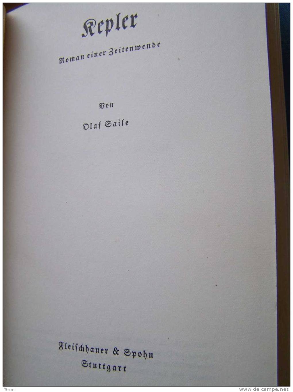 KEPLER-Roman Einer Zeitenwende-von Olaf SAILE-GOTISCHE--Dem Genius Des Vaterlandes- - Biographien & Memoiren