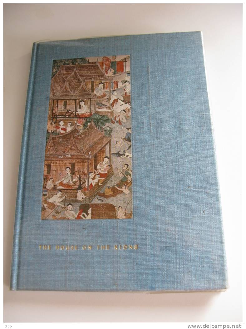 The House On The Klong- The Bangkok Home & Asian Art Collection Of James - Jim -  Thomson Printed Tokyo 1968TBE - Art