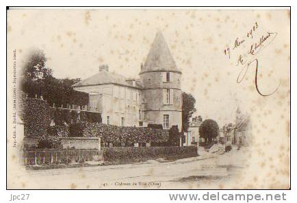 60 CPA Précurseur 1903 - TRIE CHATEAU - Le Chateau - Montjavoult