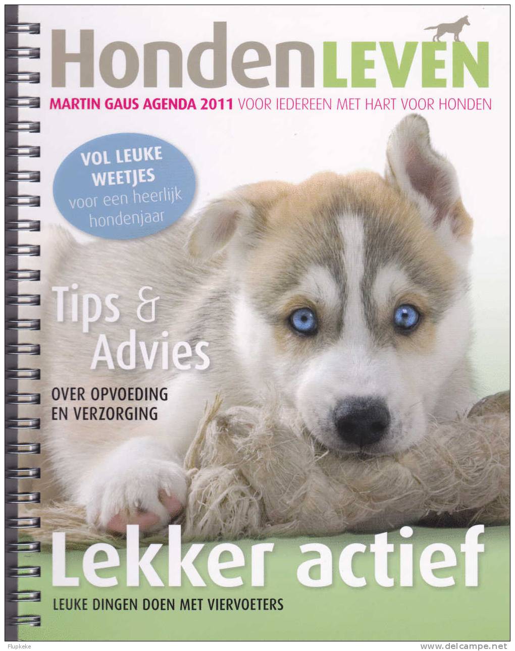 Hondleven Martin Gaus Agenda 2011 Voor Iederen Met Hart Voor Honden - Sachbücher