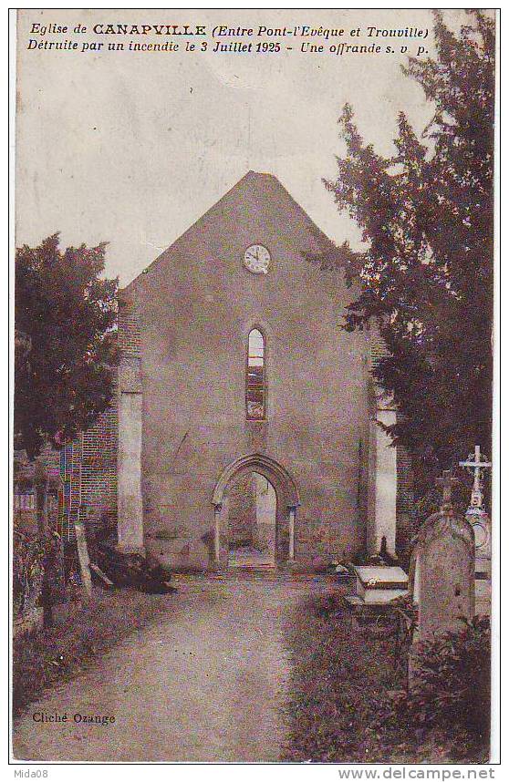 14. EGLISE DE CANAPVILLE. ENTRE PONT L'EVEQUE ET TROUVILLE. DETRUITE PAR UN INCENDIE EN1935. - Autres & Non Classés