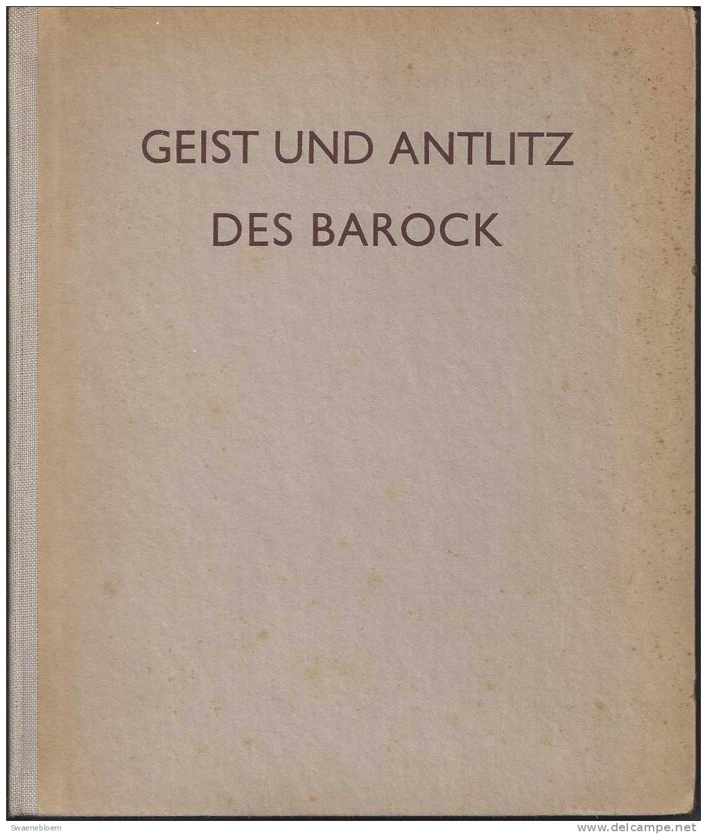 DE.- Bücher - GEIST Und ANTLITZ Des BAROCK - Würzburg- Dresden- Berlin- Darmstadt- Mannheim- Köln- Frankfurt- 3 Scans - Architecture