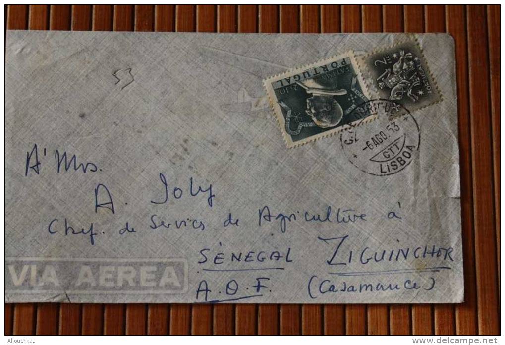 PORTUGAL  > LISBOA  1953 => SENEGAL A.O.F. AFRIQUE OCCIDENTALE FRANCAISE ZIGUINCHER CASAMANCE CARTA LETTRE LETTER - Cartas & Documentos