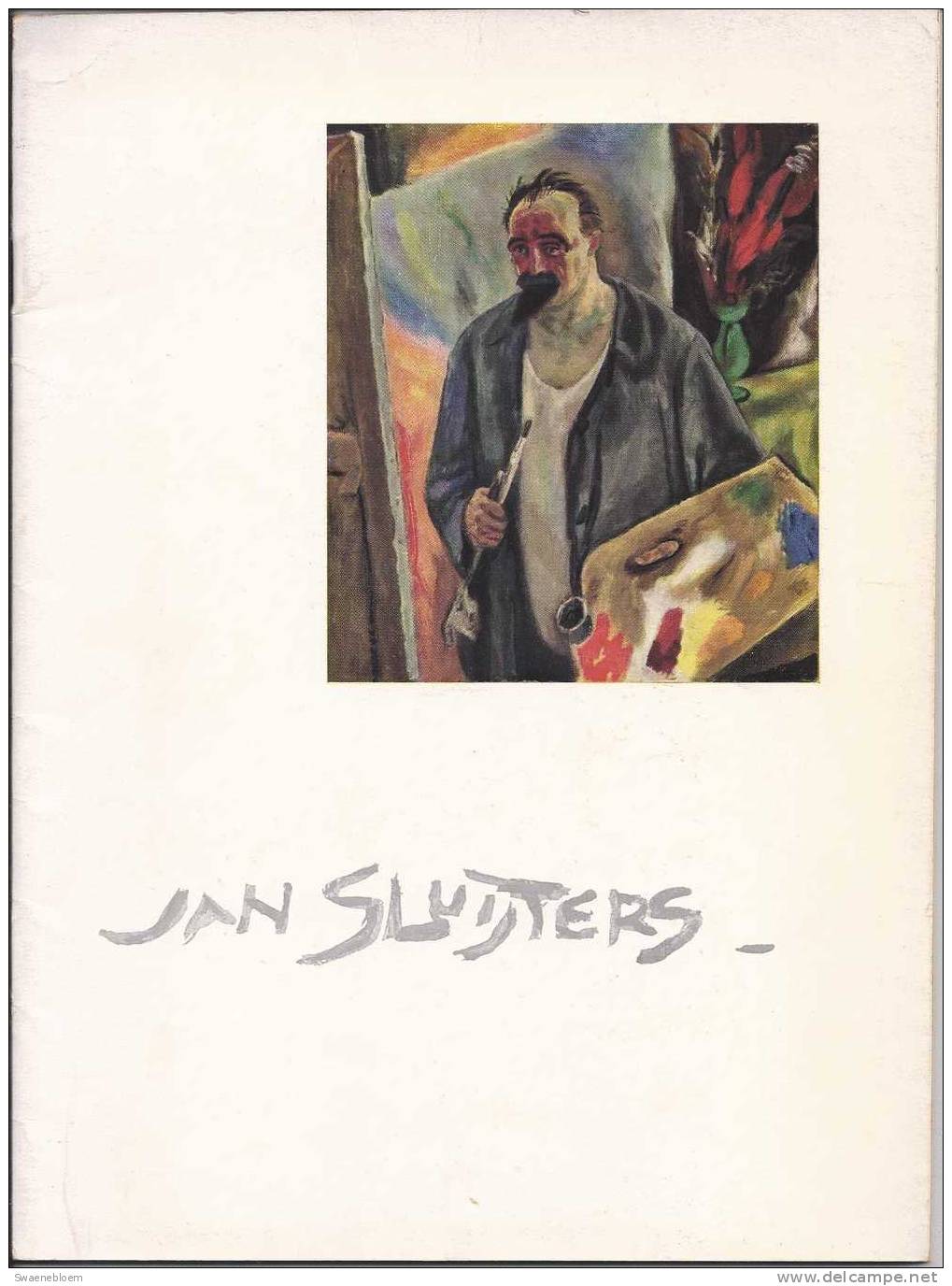 NL.- Boek - Jan Sluijters - La Joie De Peindre - Uitgave Van Gemeente Musea Amsterdam, Eindhoven En Den Haag. 3 Scans - Other & Unclassified