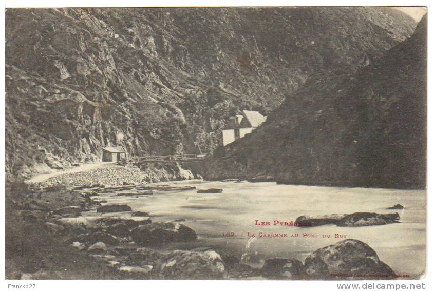 31 - Les Pyrénées - La Garonne Au Pont Du Roy -  Oblitérée (1904 ) - Rare - Autres & Non Classés