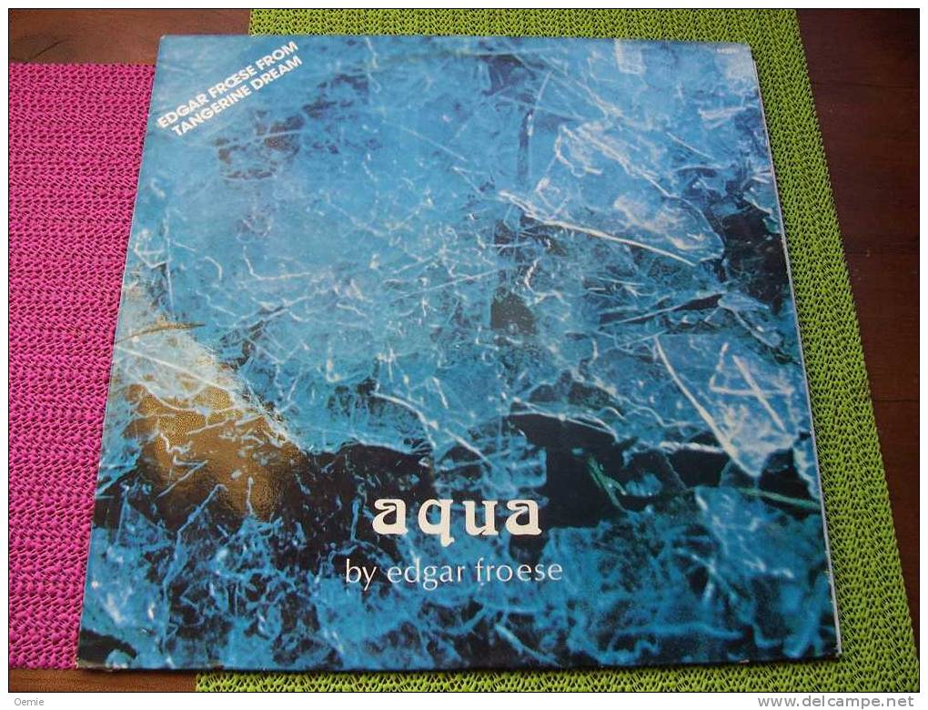 EDGAR FROESE  FROM    //   TANGERINE  DREAM  °   AQUA BY EDGAR FROESE - Autres - Musique Anglaise