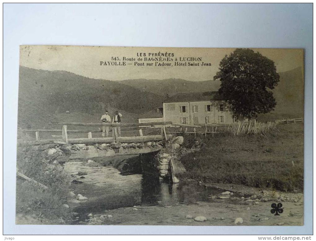 PAYOLLE  :  Pont Sur L'ADOUR, Hôtel  SAINT JEAN. - Mauleon Barousse