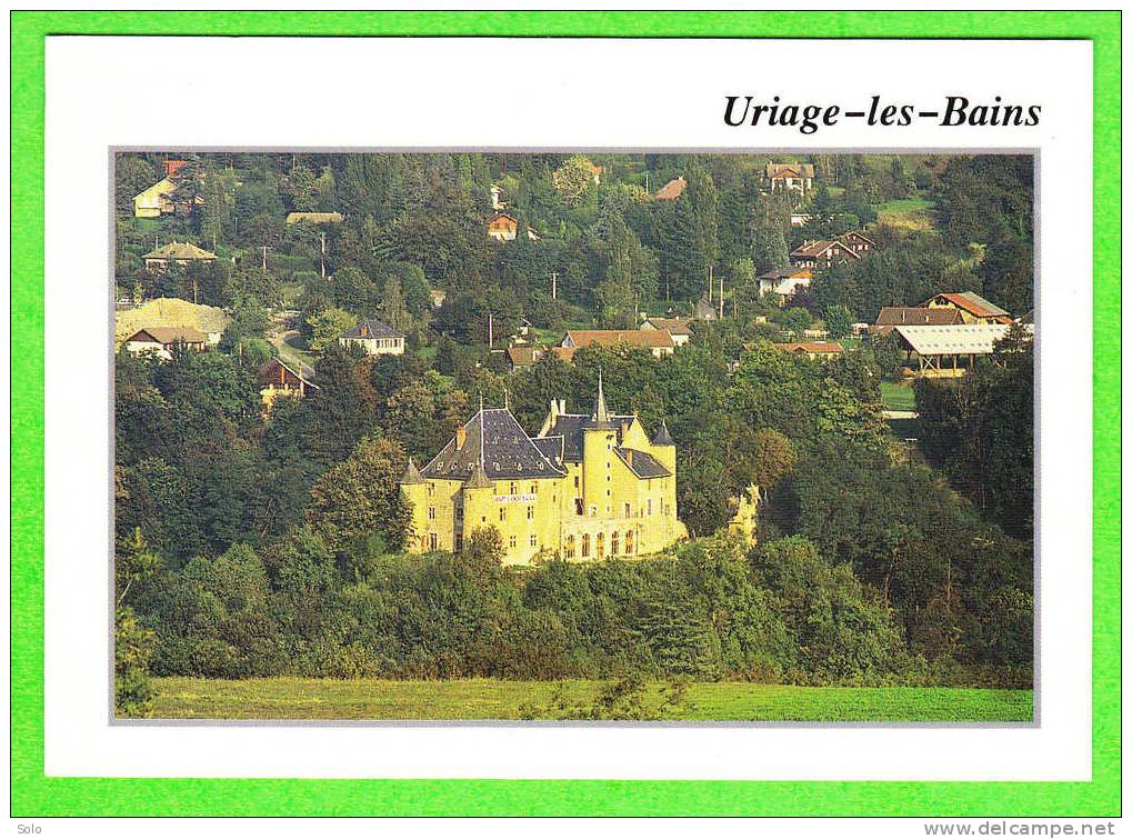 URIAGE LES BAINS - Le Château - Châteaux