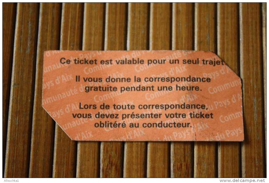 TICKET TITRE DE TRANSPORT CORRESPONDANCE  EN AUTOBUS BUS  DU PAYS D´AIX EN PROVENCE + FRANCE EN 2000 - Europe