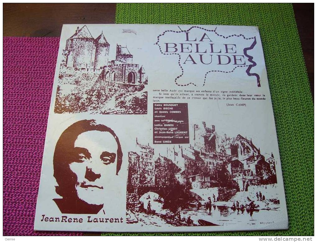 JEAN  RENE LAURENT ° LA BELLE AUDE °  AVEC AUTOGRAPHE SUR VINYLE 33 TOURS  1975 - Autographes