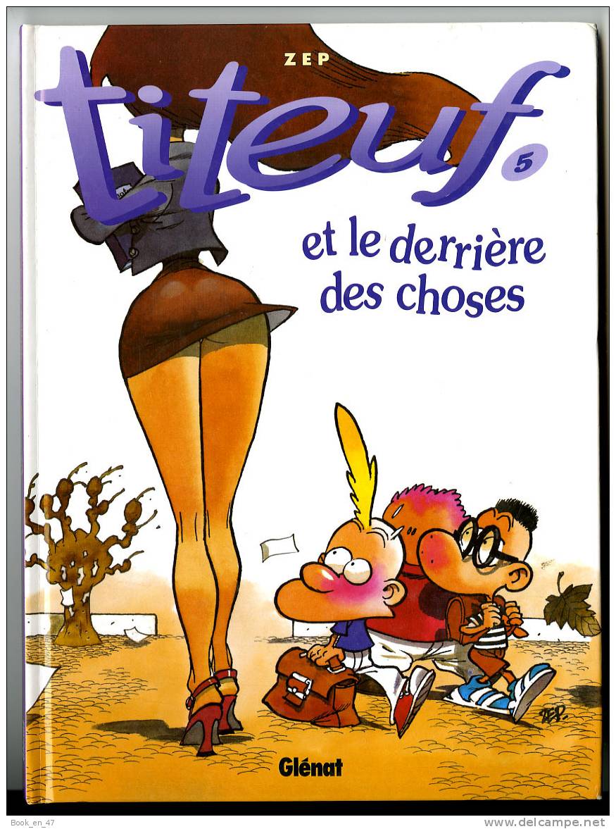 {07385} Zep "titeuf Et Le Derrière Des Choses" Titeuf N°5. 2000. - Titeuf