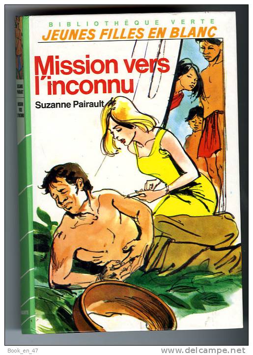{73550} S Pairault "Mission Vers L´inconnu" Hachette Biblio. Verte, 1983 - Bibliotheque Verte