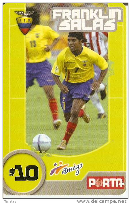 TARJETA DE ECUADOR DE AMIGO PORTA $10  FRANKLIN SALAS (FUTBOL-FOOTBALL) - Ecuador