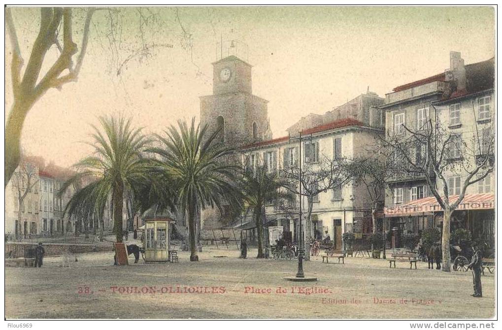 RARE CARTE POSTALE      TOULON  OLLIOLES   PLACE DE L EGLISE - Ollioules