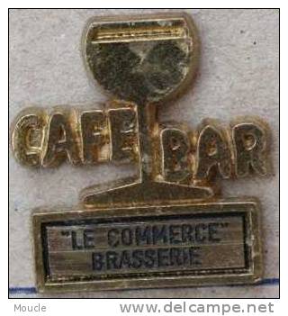 CAFE- BAR " LE COMMERCE" - BRASSERIE - VERRE DE VIN - Boissons