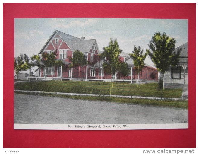 Park Falls WI   Dr. Riley's Hospital   Circa 1910 - Autres & Non Classés