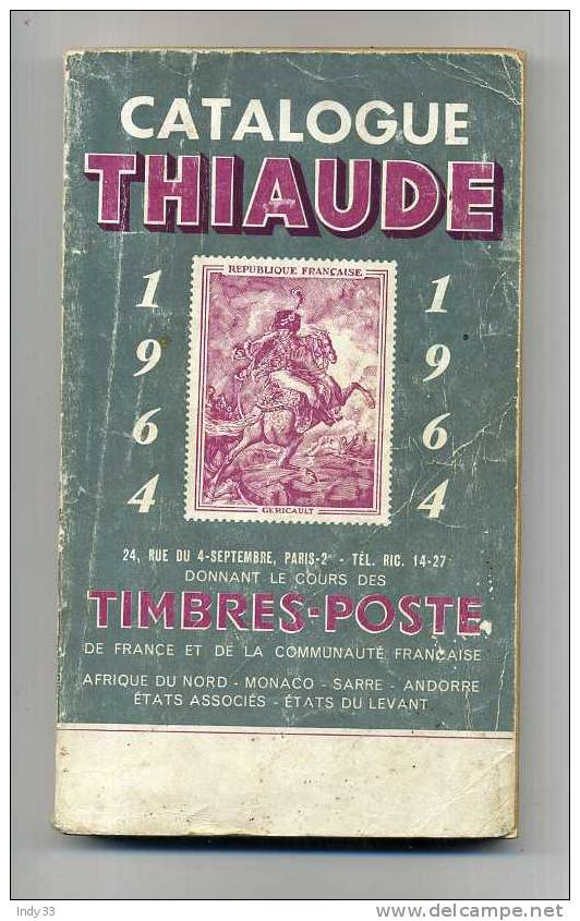 - CATALOGUE THIAUDE 1964 . FRANCE ET COMMUNAUTE FRANCAISE - Frankreich