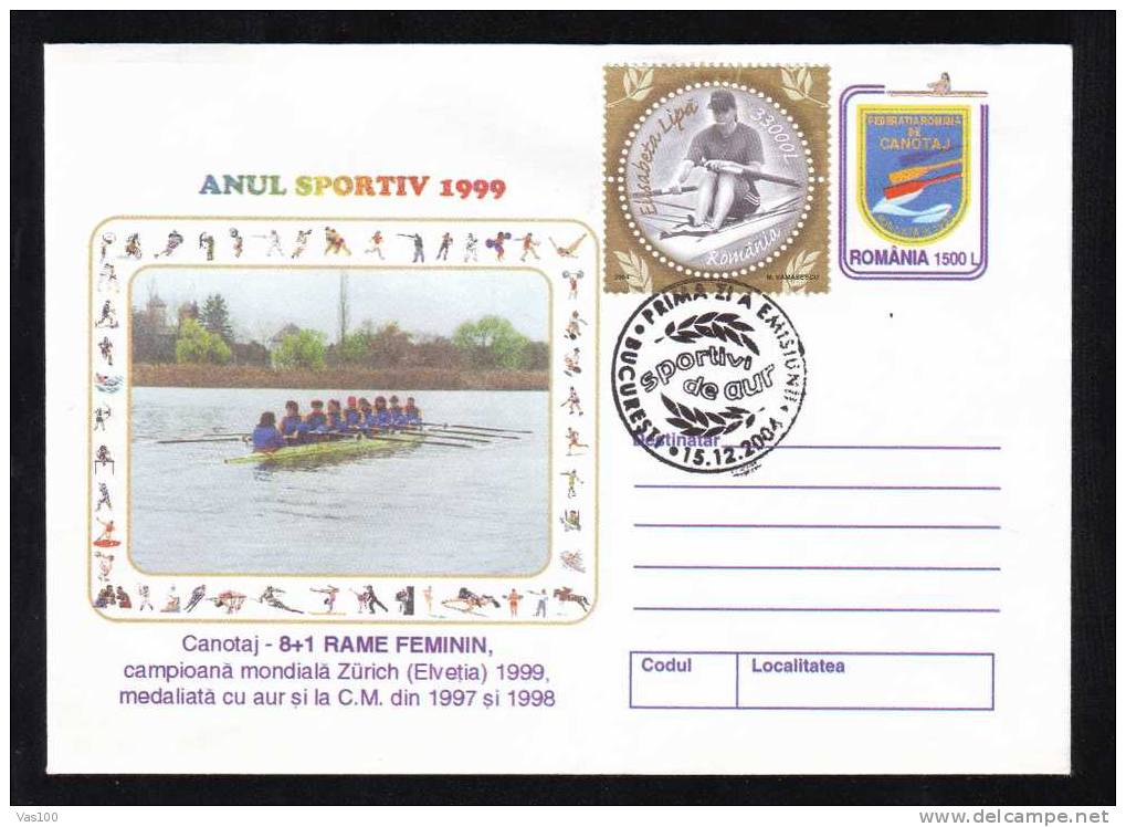 Romania 1999 Cover  Postal Stationery With  Rowing Aditional Postage Elisabeta Lipa  Cancell FDC 2004 . - Canoa