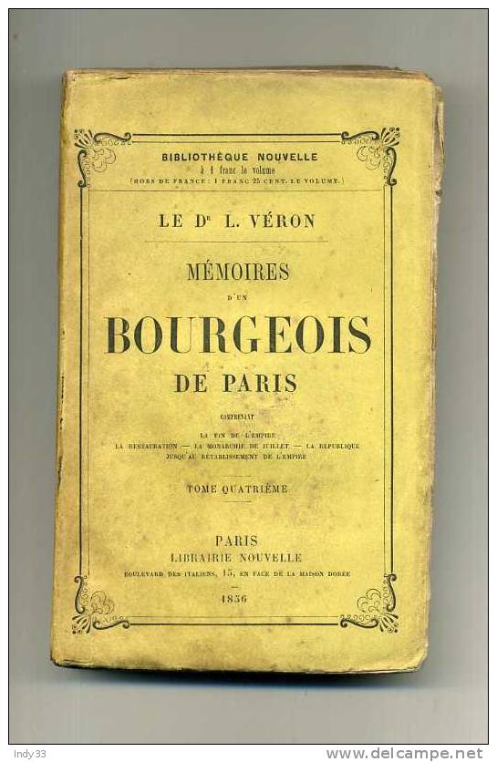 - Dr L. VERON . MEMOIRES D´UN BOURGEOIS TOME 4 . LIBRAIRIE NOUVELLE PARIS 1856 - 1801-1900