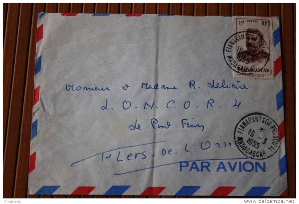 1955 LETTRE DE MADAGASCAR > FIANARANTSOA >  EX COLONIE FRANCAISE P/ FLERS PAR  AVION -- CACHET MANUELS LISIBLES POSTE - Lettres & Documents