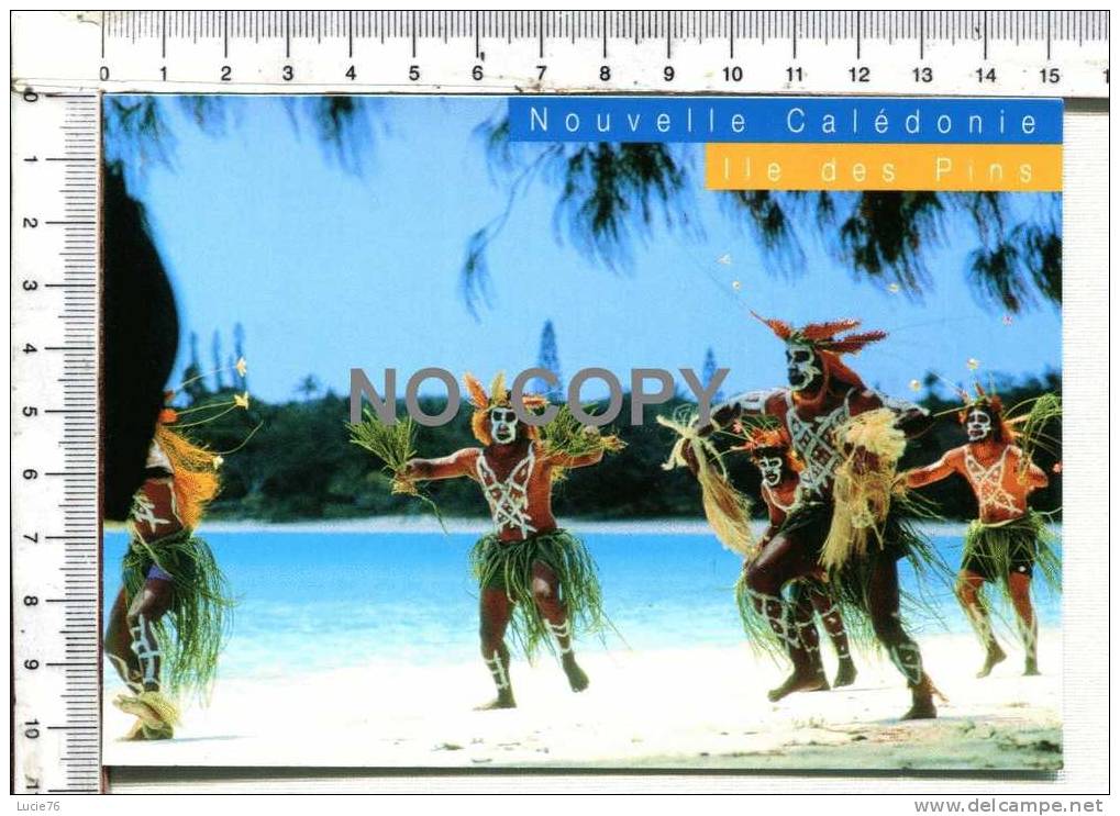 NOUVELLE CALEDONIE  -  ILE Des  PINS  -  Danseurs De WAPAN Sur La Plage De   KUTO - Nouvelle Calédonie