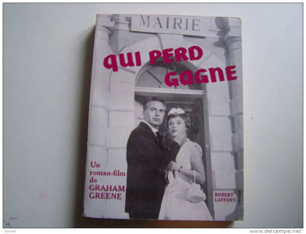 QUI PERD GAGNE-un Roman-film De Graham GREENE-1956 éditions Robert Laffont-broché- - Cinéma / TV