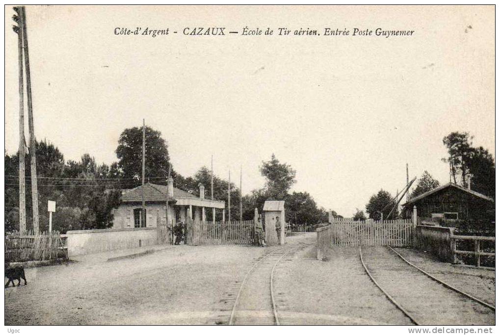 CPA - 33 - CAZAUX - Ecole De Tir Aérien - Entrée Poste Guynemer  - 544 - Autres & Non Classés