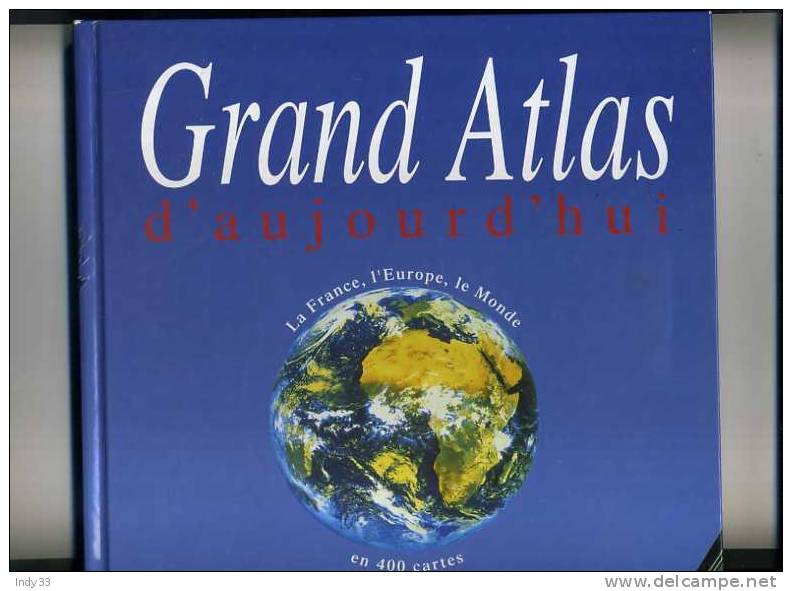 - FRANCE . GRAND ATLAS ATLAS D'AUJOURD'HUI . HACHETTE - Cartes/Atlas