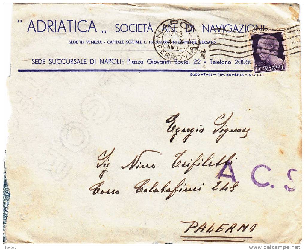 NAPOLI  - PALERMO -Cover / Lettera 04.10.1944 - ( A.C.S. ) Società Di Navigazione "ITALIA" - Imper. Lire 1 Isolato - Marcophilia