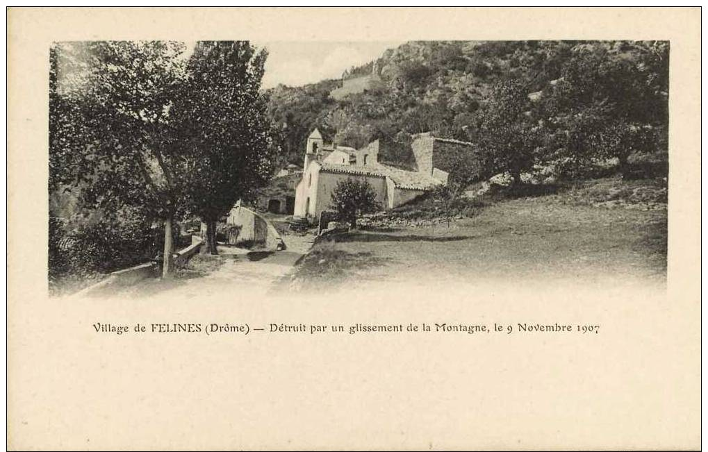 26- Village De Felines Détruit Par Un Glissement De La Montagne Le 9 Novembre 1907 - Autres & Non Classés